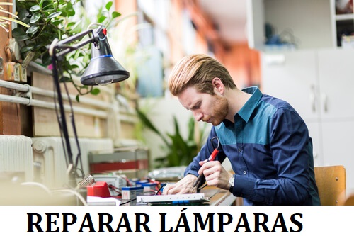 REPARAR LÁMPARAS